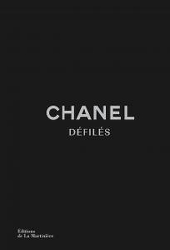 Chanel Défilés. L'intégrale des collections de Karl Lagerfeld