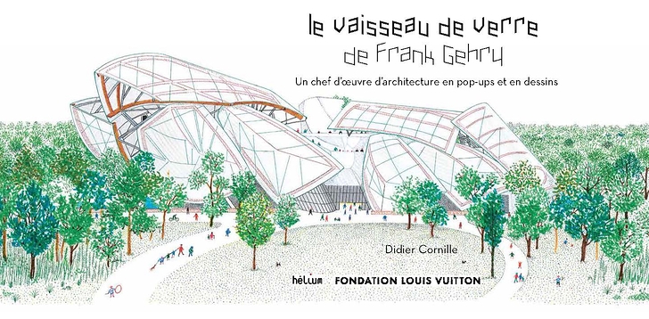 Le Vaisseau de verre de Frank Gehry : un chef-d'oeuvre d'architecture en pop-up et en dessins