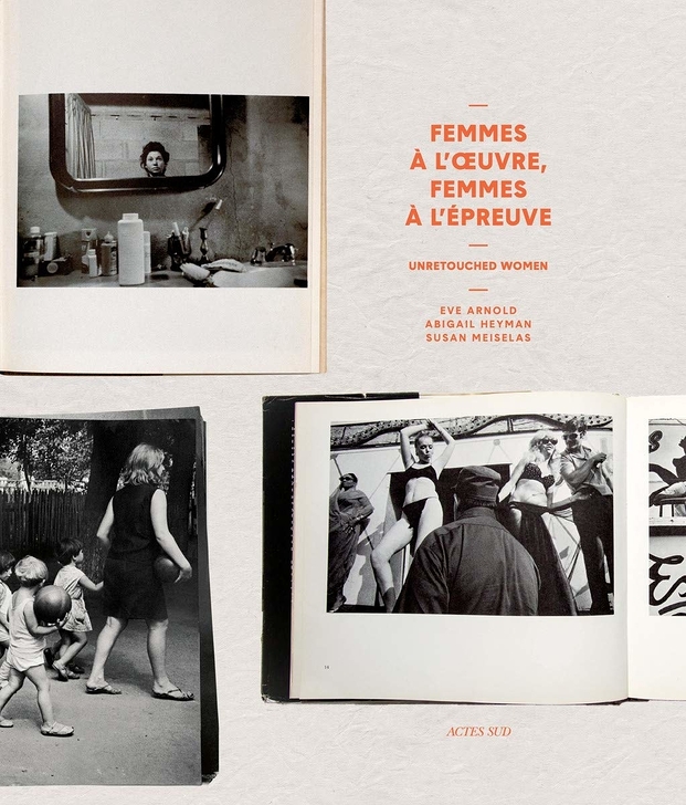 Femmes à l'oeuvre, femmes à l'épreuve/ Unretouched Women