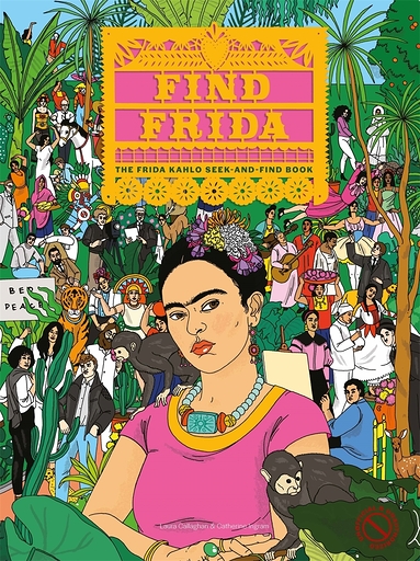 Find Frida - The Frida Kahlo seek-and-find book