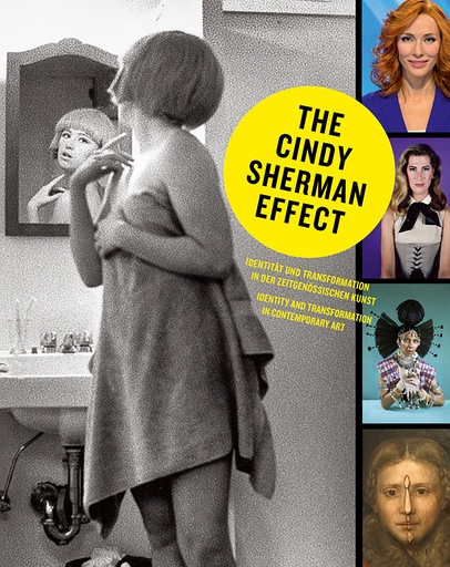 The Cindy Sherman Effect - Identity and Transformation in Contemporary Art