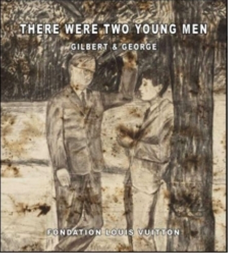 Gilbert&George. There Were Two Young Men. L'Album - Édition bilingue (Français/Anglais)
