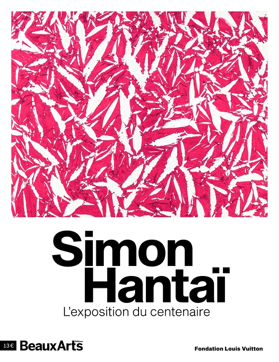 Simon Hantaï, The Centenary Exhibition. Beaux Arts