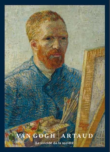Van Gogh / Artaud - Le suicidé de la société