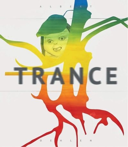 Trance - Albert Oehlen