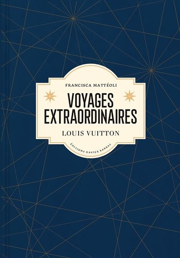 Voyages extraordinaires - Louis Vuitton